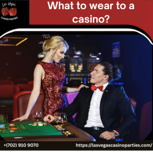 What to Wear to a Casino?
